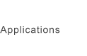 Applications